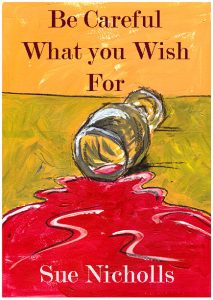 Be Careful What you Wish For